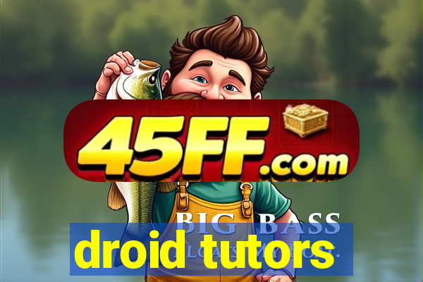 droid tutors
